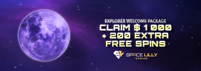 Space Lilly Total 200% up to 1000$ + 200 Free Spins for first three (3) deposits